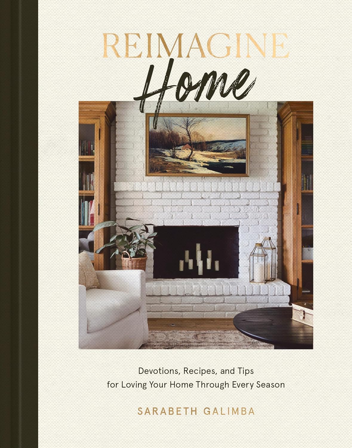 Reimagine Home Book by Galimba, Sarabeth - Home Works