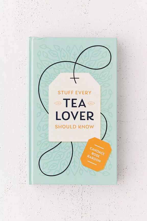 Stuff Every Tea Lover Should Know Book - Home Works